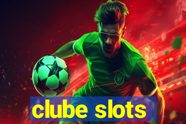 clube slots